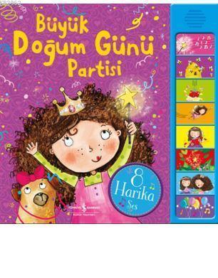 Büyük Doğum Günü Partisi; Müzikli Kitap - Kitapiks.com