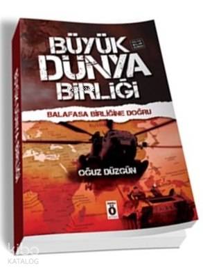 Büyük Dünya Birliği; Balasafa Birliğine Doğru