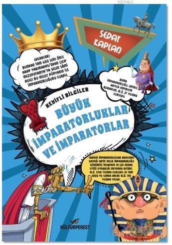 Büyük İmparatorluklar ve İmparatorlar; Keyifli Bilgiler