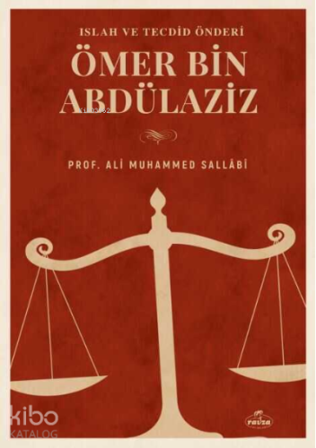 Büyük Islah ve Tecdid Önderi Ömer B. Abdülaziz Hayati Sahsiyeti ve Dön