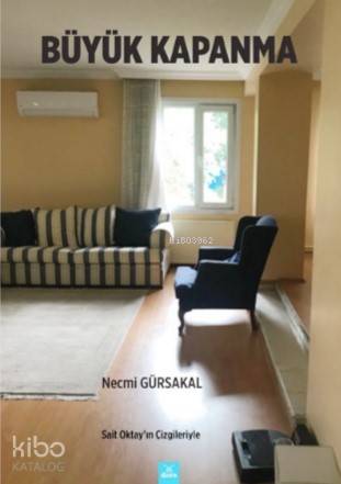 Büyük Kapanma; Sait Oktay'ın Çizgisiyle