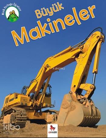 Büyük Makineler; Minik Kurbağa Öğretiyor