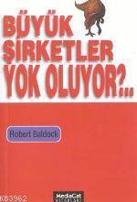 Büyük Şirketler Yok Oluyor?.. - Kitapiks.com