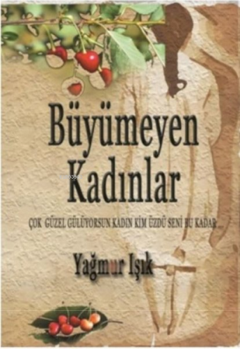Büyümeyen Kadınlar