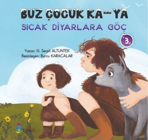 Buz Çocuk Ka - Ya Sıcak Diyarlara Göç 3 - Kitapiks.com