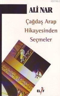 Çağdaş Arap Hikayesinden Seçmeler - Kitapiks.com