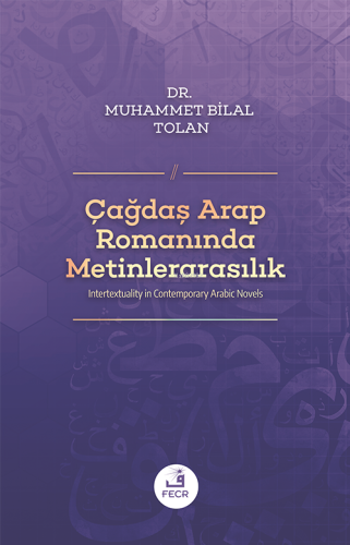 Çağdaş Arap Romanında Metinlerarasılık - Kitapiks.com