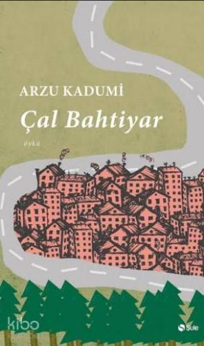 Çal Bahtiyar - Kitapiks.com
