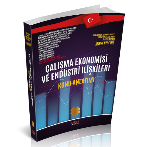 Çalışma Ekonomisi ve Endüstri İlişkileri Konu Anlatım Kitabı - Kitapik