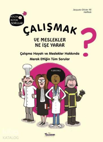Çalışmak ve Meslekler Ne İşe Yarar? - Kitapiks.com