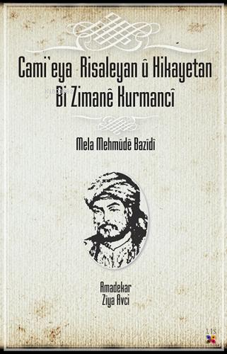 Camı'Eya Rısaleyan Û Hıkayatan…. - Kitapiks.com