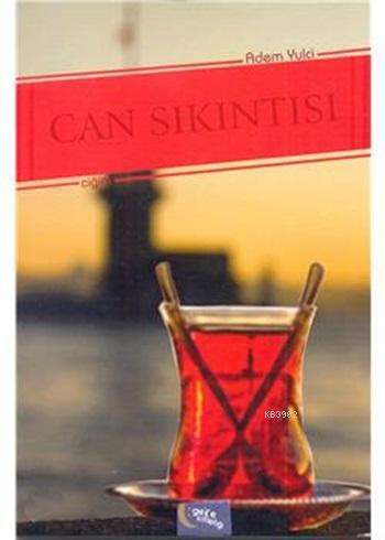 Can Sıkıntısı
