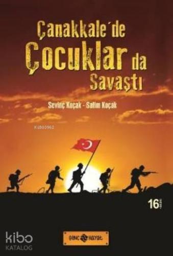 Çanakkale'de Çocuklarda Savaştı - Kitapiks.com