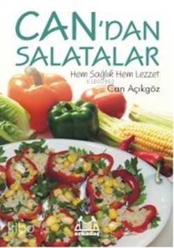 Can'dan Salatalar; Hem Sağlık Hem Lezzet - Kitapiks.com