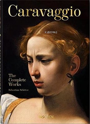 Caravaggio. The Complete Works. 40th Ed. - Kitapiks.com