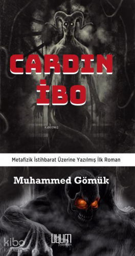 Cardın İbo ;Metafizik İstihbarat Üzerine Yazılmış İlk Roman
