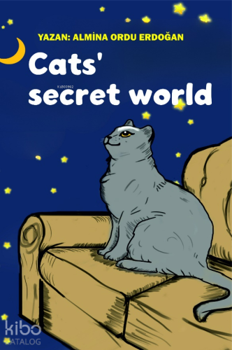 Cats’ Secret World - Kitapiks.com