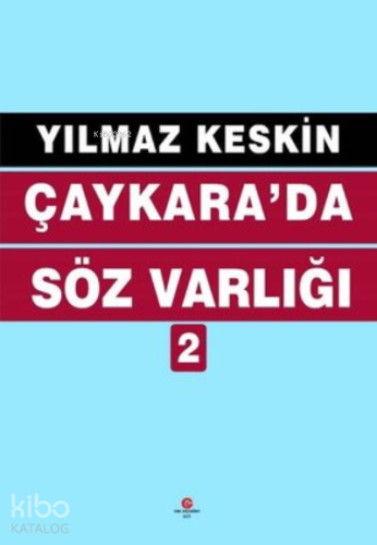 Çaykara’da Söz Varlığı 2 - Kitapiks.com