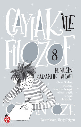 Çaylak ile Filozof - 8;Benliğin Karanlık Tarafı - Kitapiks.com