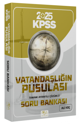CBA Yayınları 2024 KPSS Vatandaşlığın Pusulası Soru Bankası Çözümlü - Ali Koç CBA Yayınları