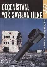 Çeçenistan : Yok Sayılan Ülke