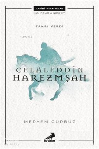 Celaleddin Harezmşah - Kitapiks.com