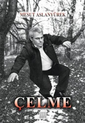 Çelme; (Yaşamdan Kesitler) - Kitapiks.com