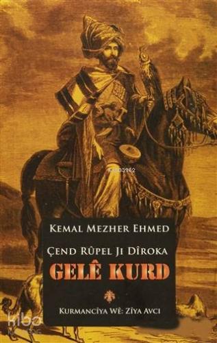 Çend Rupel Jı Dıroka Gele Kurd - Kitapiks.com