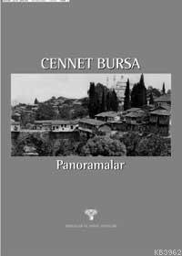 Cennet Bursa; Panoramalar