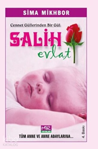 Cennet Güllerinden Bir Gül Salih Evlat - Kitapiks.com