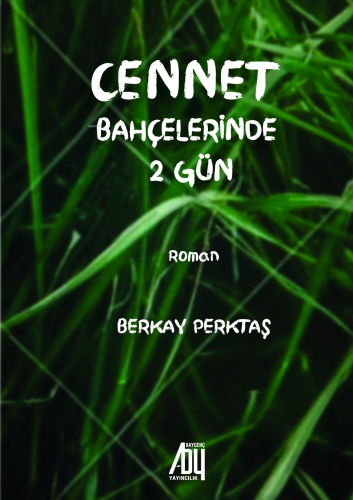Cennette Bahçelerinde 2 Gün - Kitapiks.com