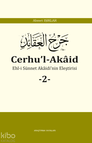 Cerhu'l-Akâid -2-;Ehl-i Sünnet Akaidi'nin Eleştirisi