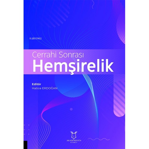 Cerrahi Sonrası Hemşirelik - Kitapiks.com