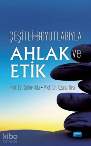 Çeşit Boyutlarıyla Ahlak ve Etik - Kitapiks.com