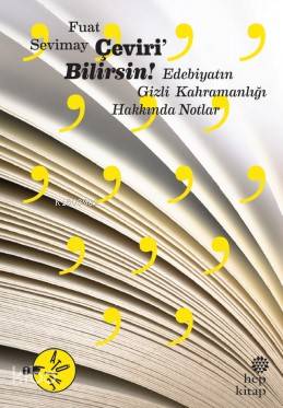 Çeviri'Bilirsin - Edebiyatın Gizli Kahramanlığı Hakkında Notlar - Kita