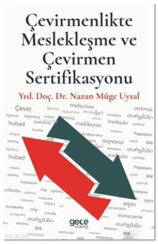 Çevirmenlikte Meslekleşme ve Çevirmen Sertifikasyonu - Kitapiks.com