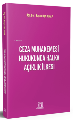 Ceza Muhakemesi Hukukunda Halka Açıklık İlkesi - Kitapiks.com