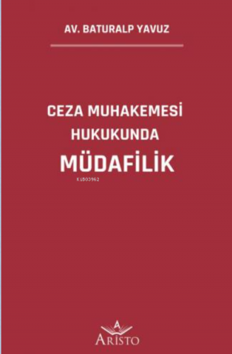 Ceza Muhakemesi Hukukunda Müdafilik - Kitapiks.com