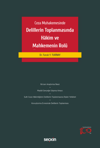 Ceza Muhakemesinde Delillerin Toplanmasında Hâkim ve Mahkemenin Rolü -