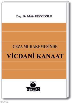 Ceza Muhakemesinde Vicdani Kanaat - Kitapiks.com