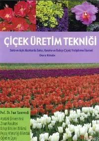 Çiçek Üretim Tekniği - Kitapiks.com