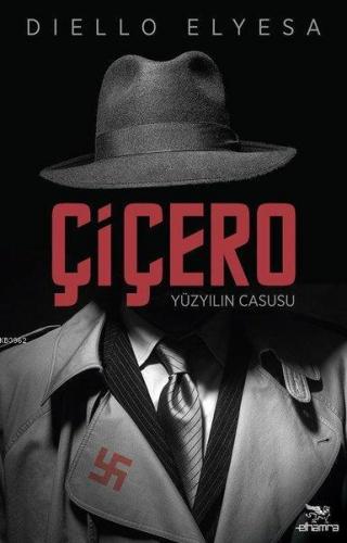 Çiçero - Yüzyılın Casusu - Kitapiks.com