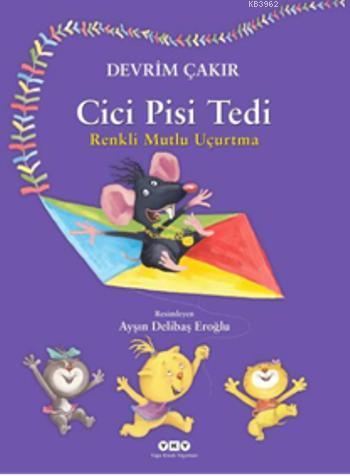 Cici Pisi Tedi; Renkli Uçurtma - Kitapiks.com