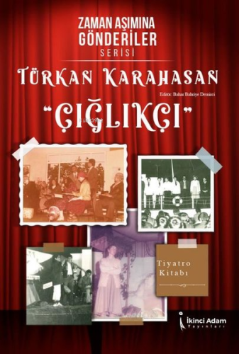 Çığlıkçı - Zaman Aşımına Gönderiler Serisi - Kitapiks.com
