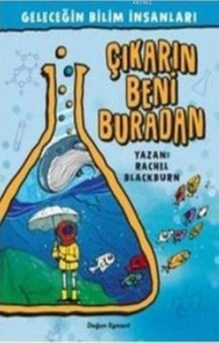 Çıkarın Beni Buradan; Geleceğin Bilim İnsanları