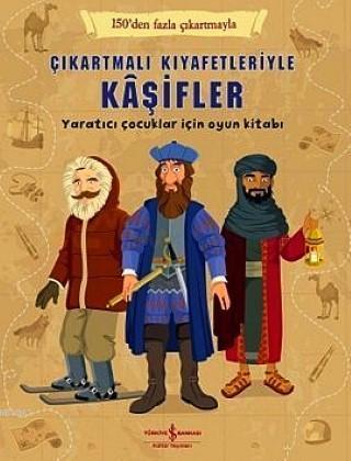 Çıkartmalı Kıyafetleriyle Kaşifler; Yaratıcı Çocuklar İçin Oyun Kitabı