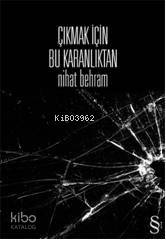 Çıkmak İçin Bu Karanlıktan - Kitapiks.com