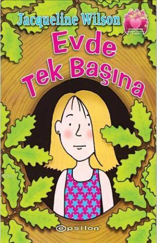 Çilekli Pasta Kitapları Serisi 3; Evde Tek Başına