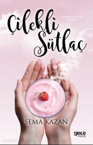 Çilekli Sütlaç - Kitapiks.com