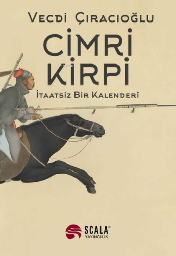 Cimri Kirpi - İtaatsiz Bir Kalenderi - Kitapiks.com